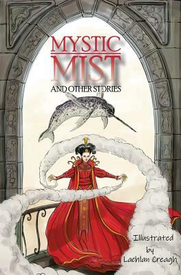 Mystic Mist and other Stories by Brian Falkner