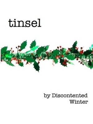 Tinsel by DiscontentedWinter