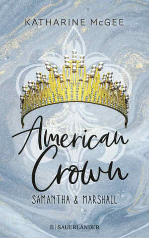 American Crown – Samantha &amp; Marshall: Band 2 by Katharine McGee