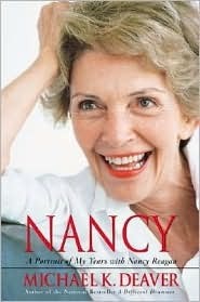 Nancy: A Portrait of My Years with Nancy Reagan by Michael K. Deaver