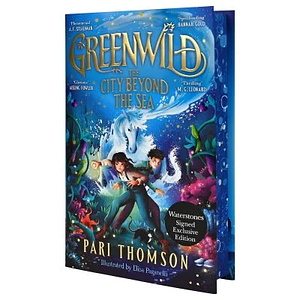 Greenwild: The City Beyond the Sea (signed edition) by Pari Thomson