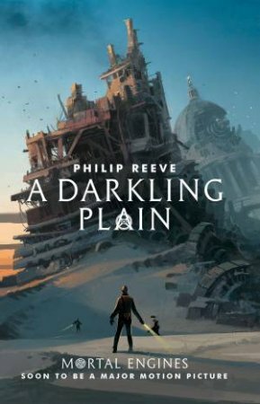 A Darkling Plain by Philip Reeve