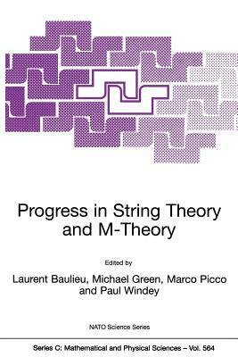 Progress in String Theory and M-Theory by 