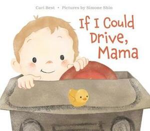 If I Could Drive, Mama by Simone Shin, Cari Best