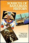 Sources of Bahamian History by Philip Cash, Gail Saunders