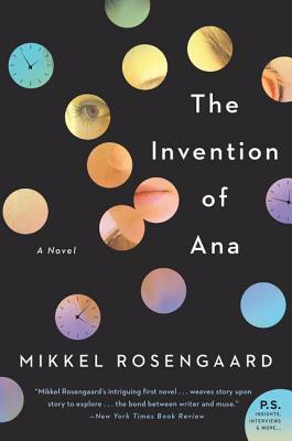 The Invention of Ana by Mikkel Rosengaard