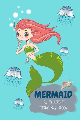 Mermaid Alphabet Tracing Book by Little Bear | The StoryGraph