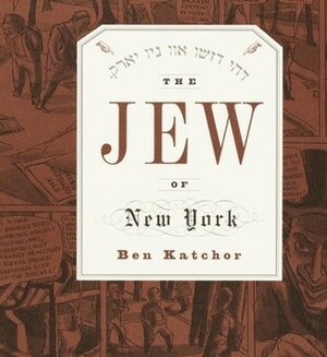 The Jew of New York by Ben Katchor