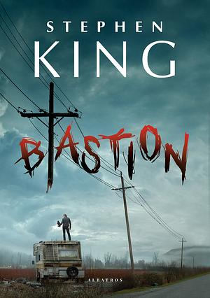 Bastion by Stephen King