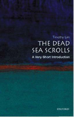 The Dead Sea Scrolls: A Very Short Introduction by Timothy Lim