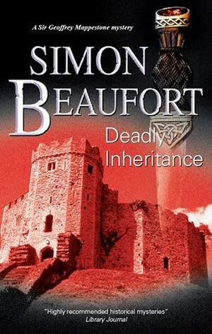 Deadly Inheritance by Simon Beaufort