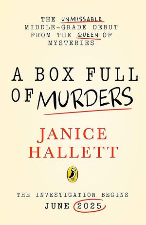 A Box Full of Murders by Janice Hallett