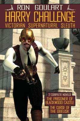 Harry Challenge: Victorian Supernatural Sleuth by Ron Goulart