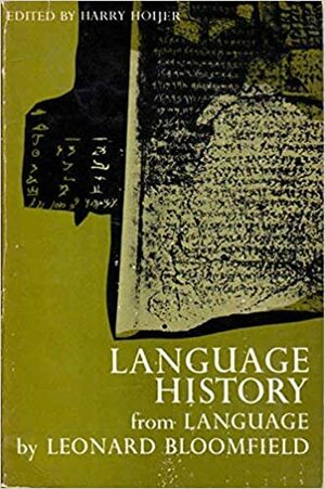 Language History by Leonard Bloomfield, Harry Hojer