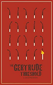 The Gertrude Threshold by Christopher Brooks