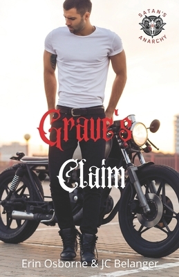 Grave's Claim by Erin Osborne, Jc Belanger
