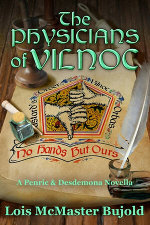 The Physicians of Vilnoc by Lois McMaster Bujold