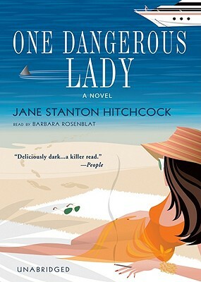 One Dangerous Lady by Jane Stanton Hitchcock