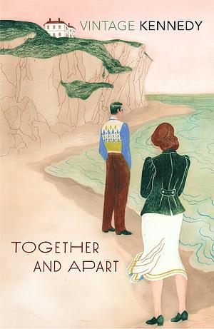 Together And Apart by Margaret Kennedy