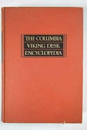 The Columbia-Viking Desk Encyclopedia by Viking Encyclopedia, William Bridgwater