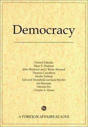 Democracy by Foreign Affairs, Foreign Affairs, Council on Foreign Affairs Staff, Fareed Zakaria