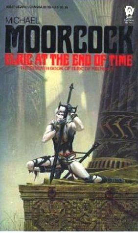 Elric at the End of Time by Michael Moorcock