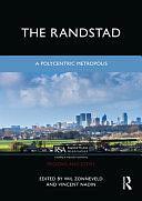 The Randstad: A Polycentric Metropolis by Vincent Nadin, Wil Zonneveld