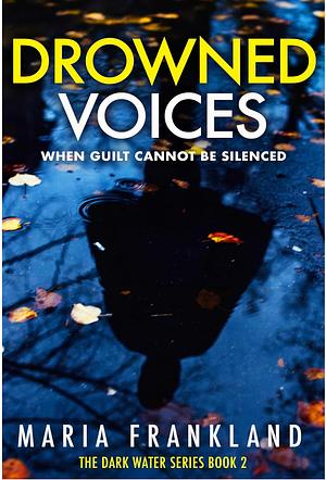 Drowned Voices by Maria Frankland