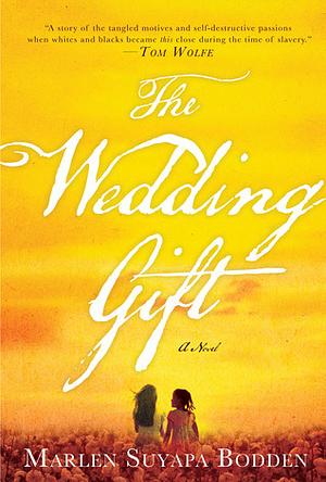 The Wedding Gift by Marlen Suyapa Bodden