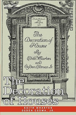The Decoration of Houses by Edith Wharton, Ogden Codman Jr.