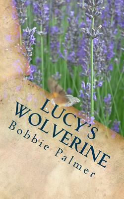 Lucy's Wolverine by Bobbie Palmer