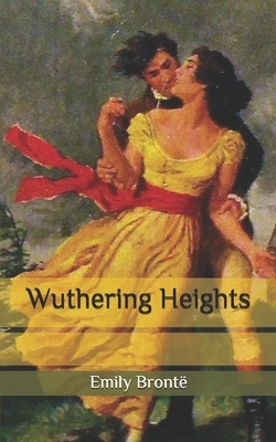 Wuthering Heights by Emily Brontë