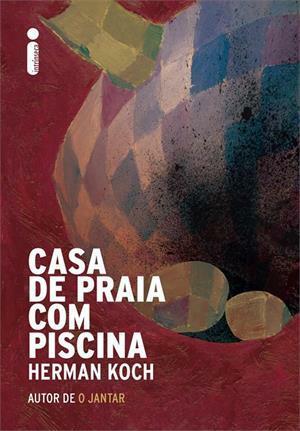 Casa de Praia Com Piscina by Herman Koch, Alexandre Martins