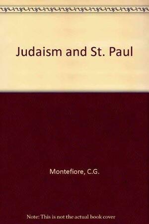 Judaism and St. Paul: Two Essays by Claude Goldsmid Montefiore