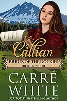 Gillian: The Oregon Trail by Carré White