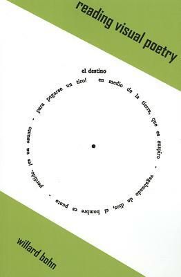 Reading Visual Poetry PB by Willard Bohn