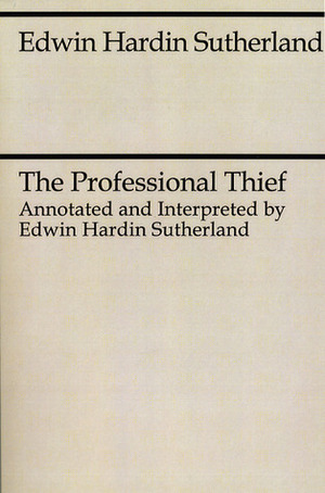 The Professional Thief by Edwin H. Sutherland