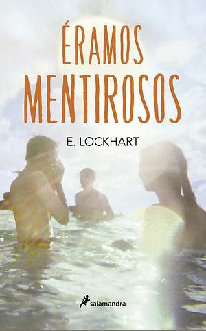 Éramos Mentirosos by E. Lockhart