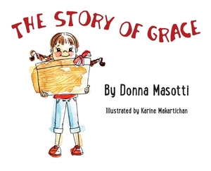 The Story of Grace by Donna Masotti