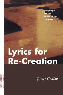 Lyrics for Re-Creation by James Conlon