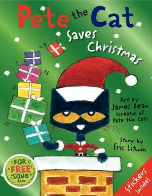 Pete the Cat Saves Christmas by Eric Litwin, Kimberly Dean