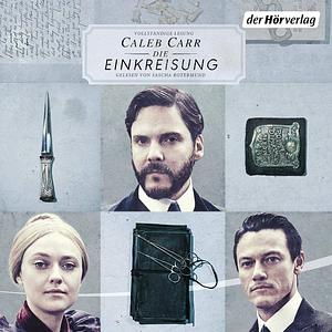 The Alienist - Die Einkreisung  by Caleb Carr