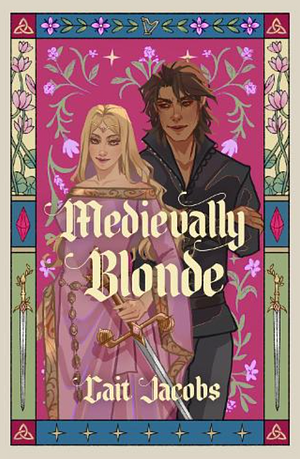 Medievally Blonde by Cait Jacobs