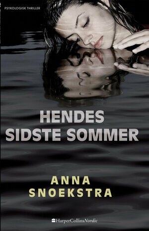 Hendes sidste sommer by Anna Snoekstra