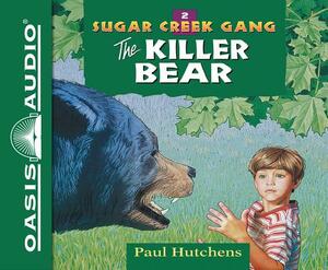 The Killer Bear (Library Edition) by Paul Hutchens