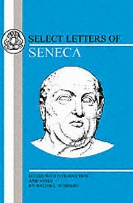 Seneca: Select Letters by Lucius Annaeus Seneca