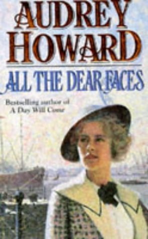 All the Dear Faces by Audrey Howard