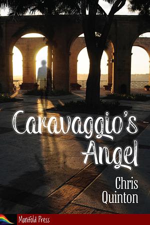 Caravaggio's Angel by Chris Quinton, Chris Quinton