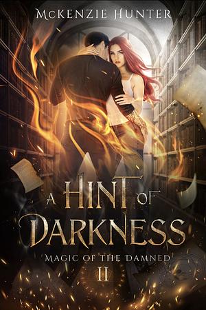 A Hint of Darkness by McKenzie Hunter