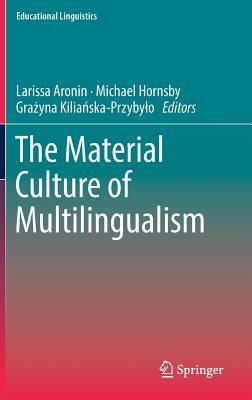 The Material Culture of Multilingualism by 